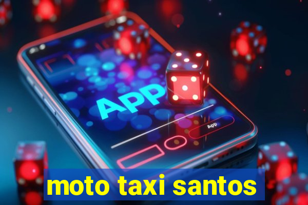 moto taxi santos